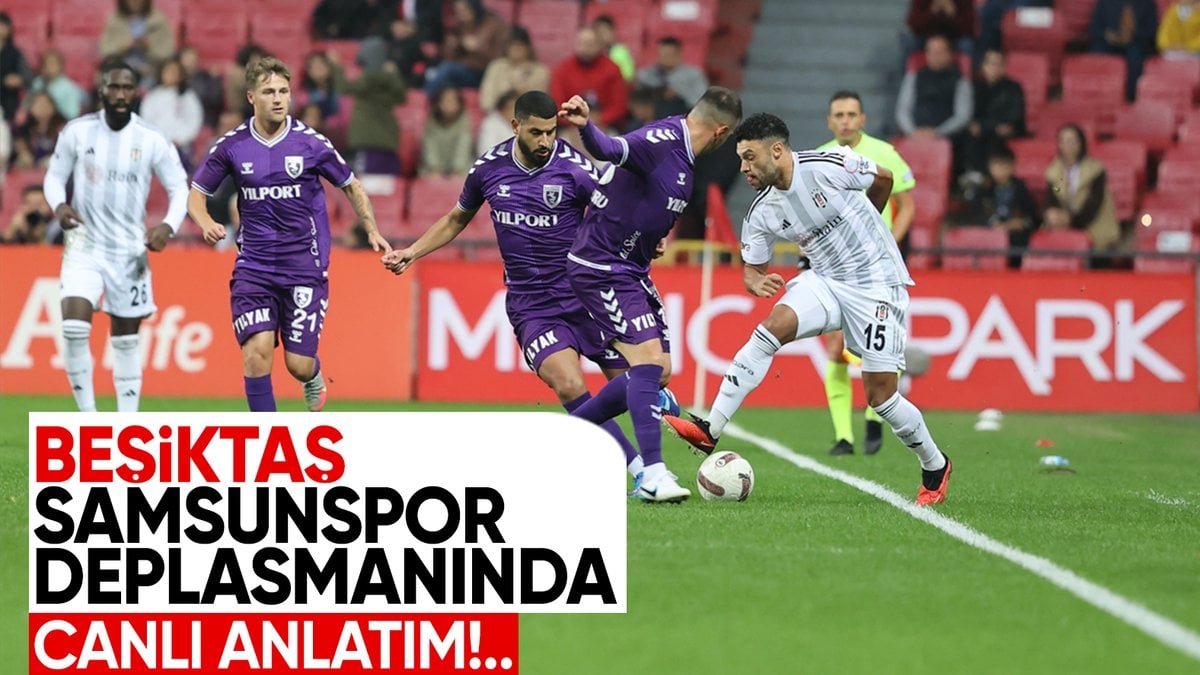 Samsunspor - Beşiktaş - CANLI SKOR
