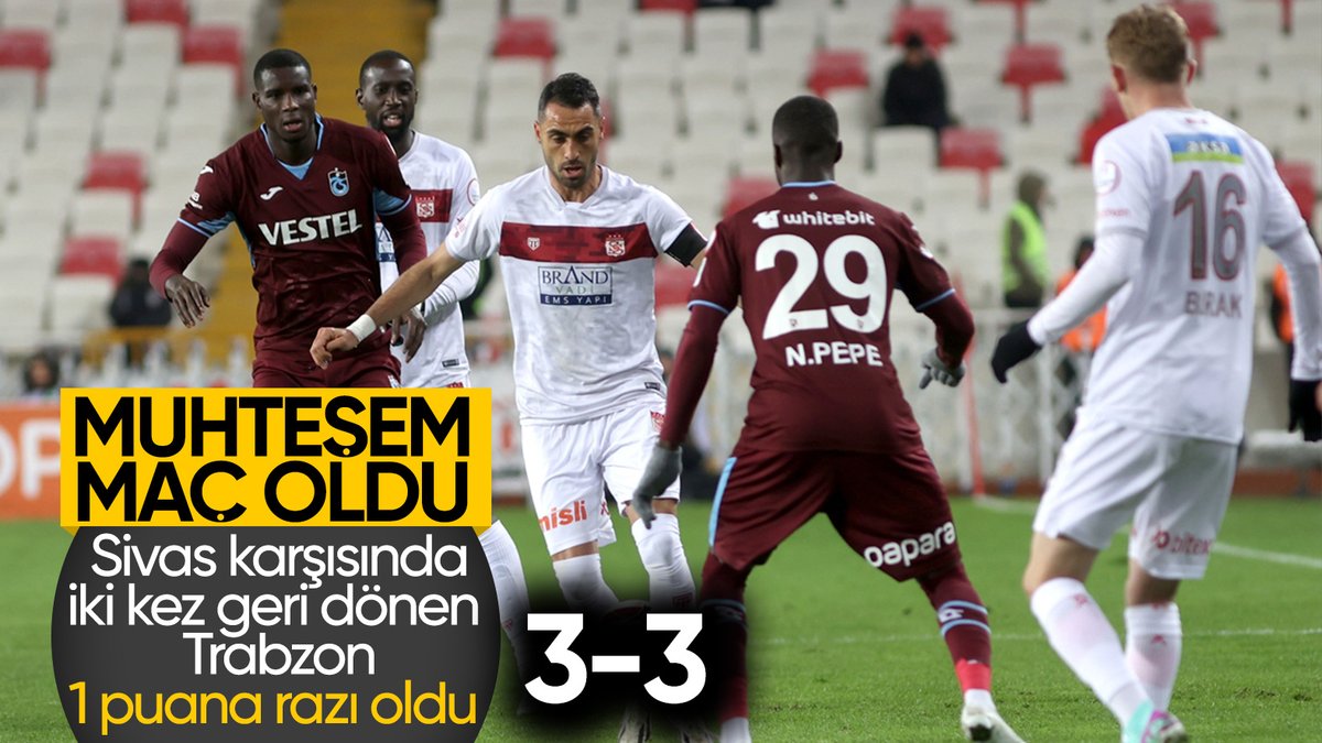 6 golün çıktığı maçta kazanan yok! Sivasspor ile Trabzonspor yenişemedi