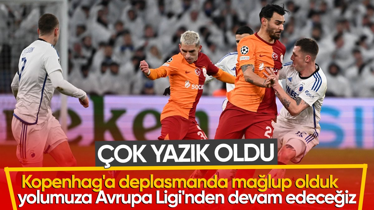 Kopenhag'a yenilen Galatasaray, yoluna UEFA Avrupa Ligi'nde devam edecek