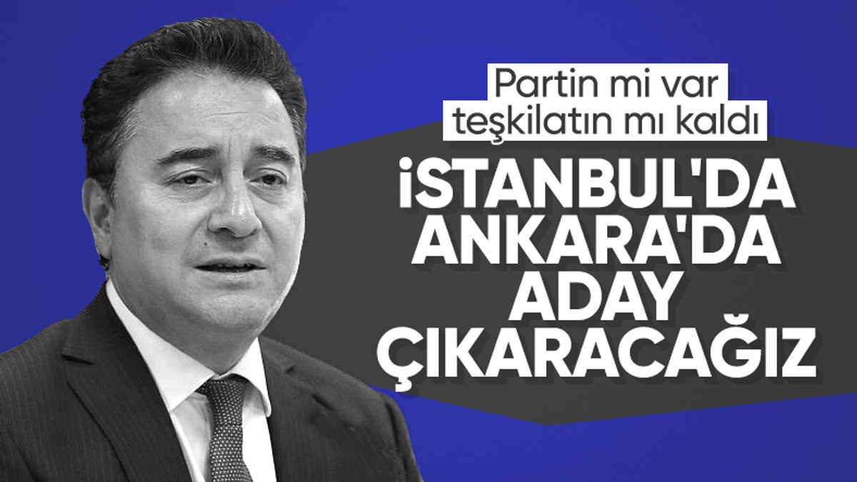 Ali Babacan: İstanbul ve Ankara için kendi adayımızı hazırlıyoruz
