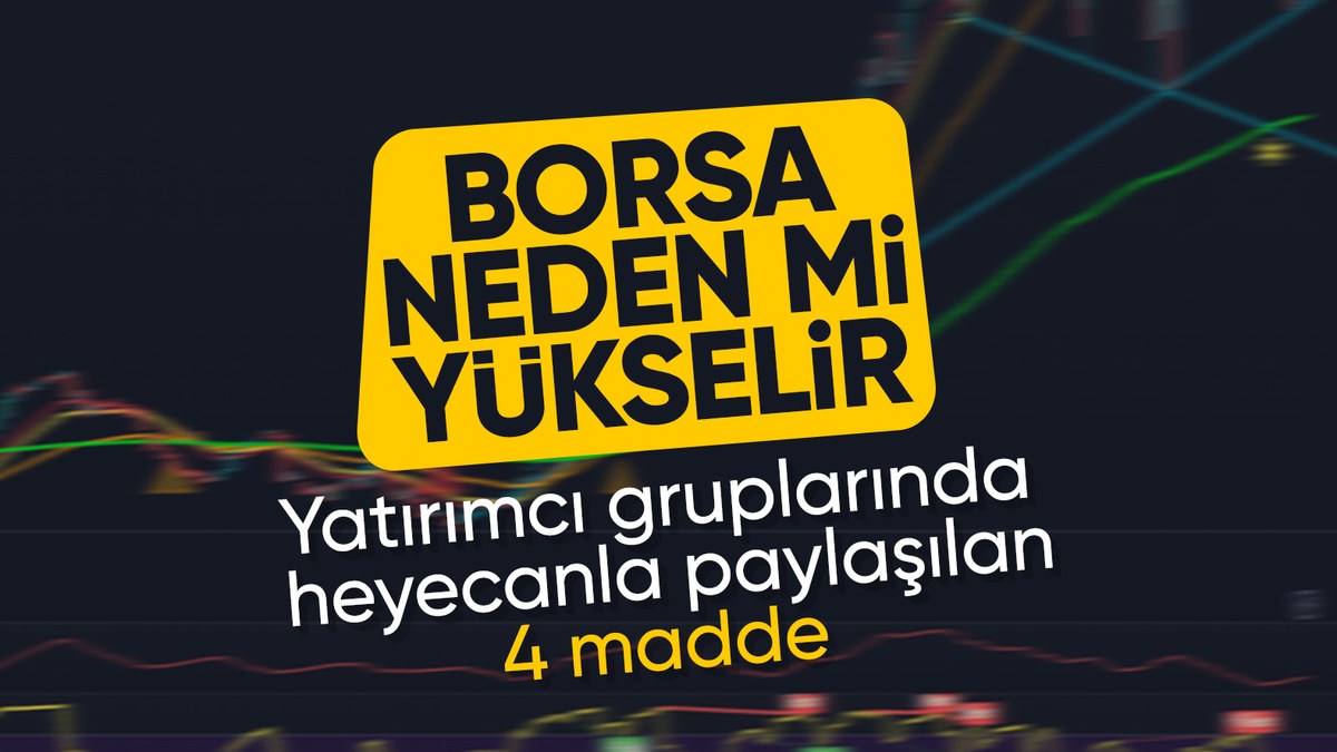 Borsa İstanbul'da yabancı yatırımcı ilgisi sürüyor! Borsayı yükseltecek etkenler