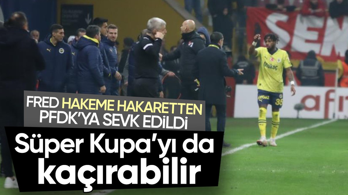 Fenerbahçeli Fred'in PFDK'ya sevk nedeni belli oldu