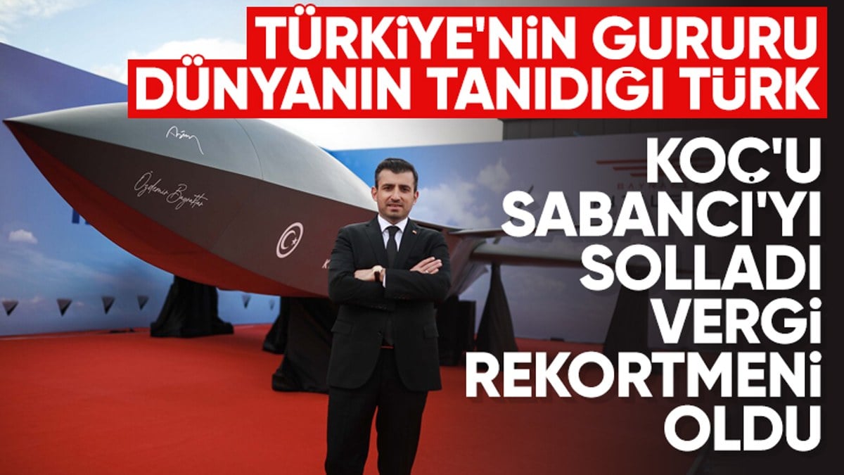 Türkiye'nin 2022'de vergi rekortmeni Selçuk Bayraktar oldu