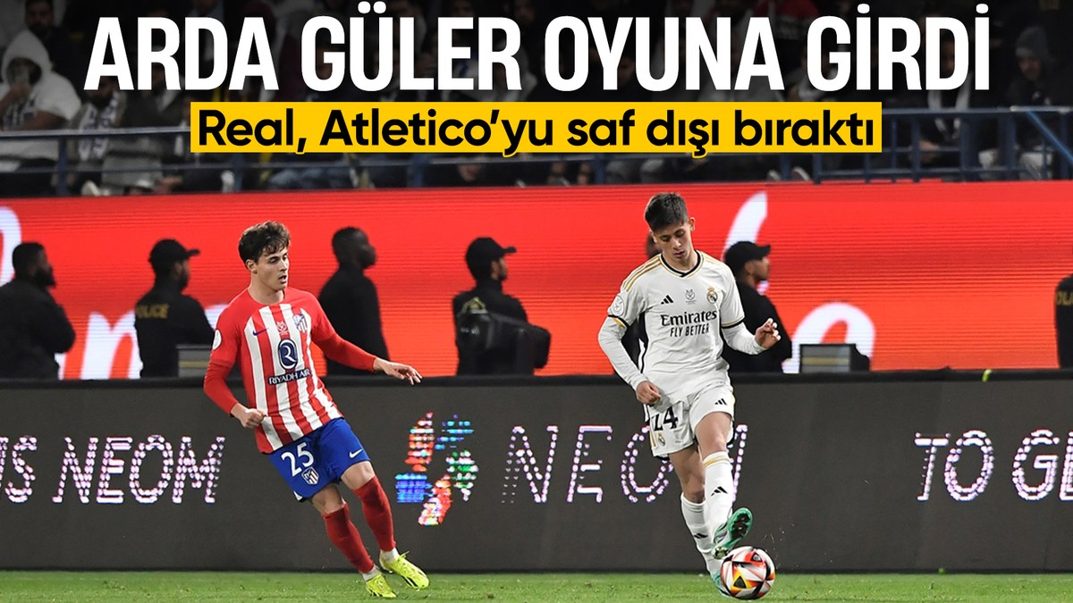 Arda Güler oyuna girdi: Real Madrid finale yükseldi