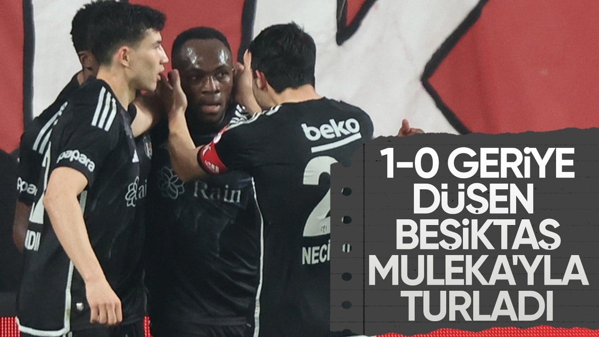 Beşiktaş'tan geri dönüş! Antalyaspor'u deplasmanda yenerek turladılar