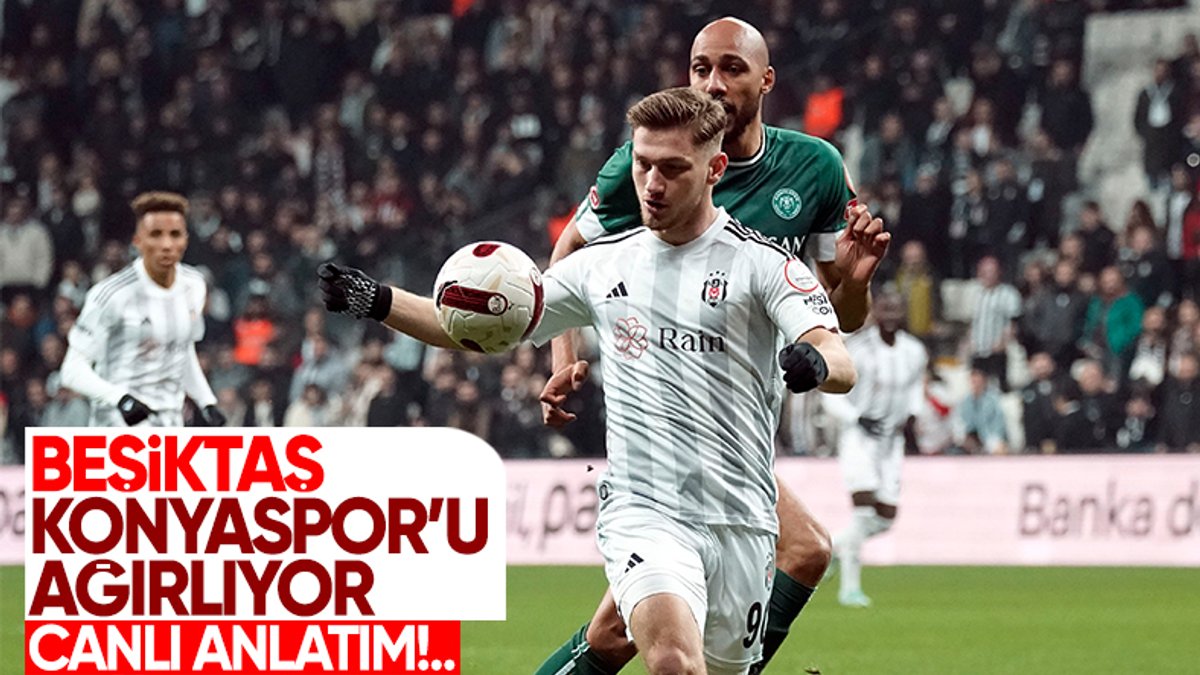 Beşiktaş - Konyaspor - CANLI SKOR