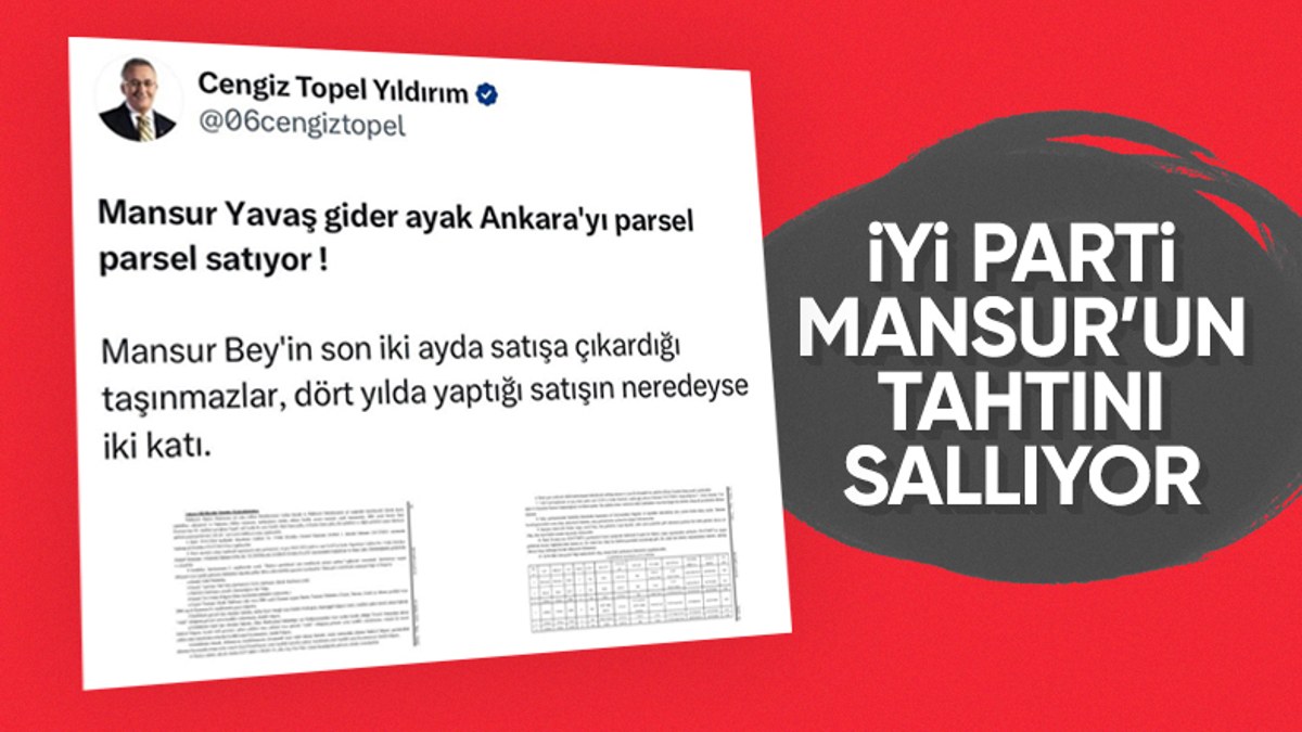 Cengiz Topel Yıldırım: Mansur Yavaş Ankara'yı parsel parsel satıyor