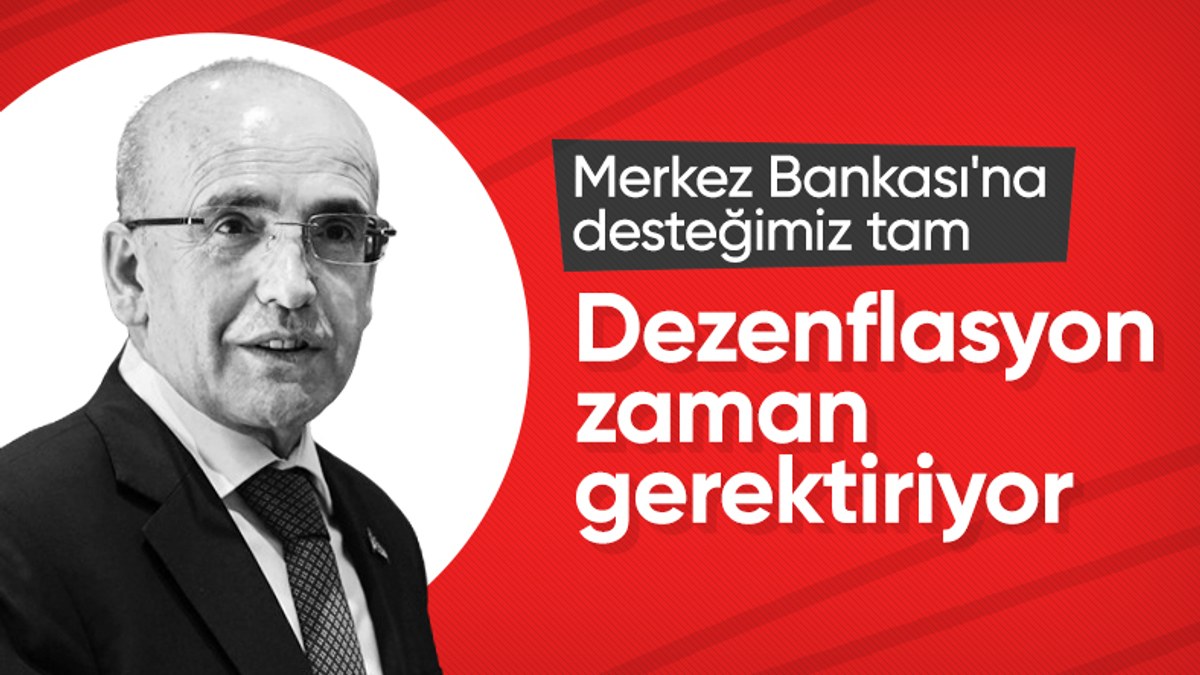 Mehmet Şimşek: Merkez Bankası’na desteğimiz tamdır
