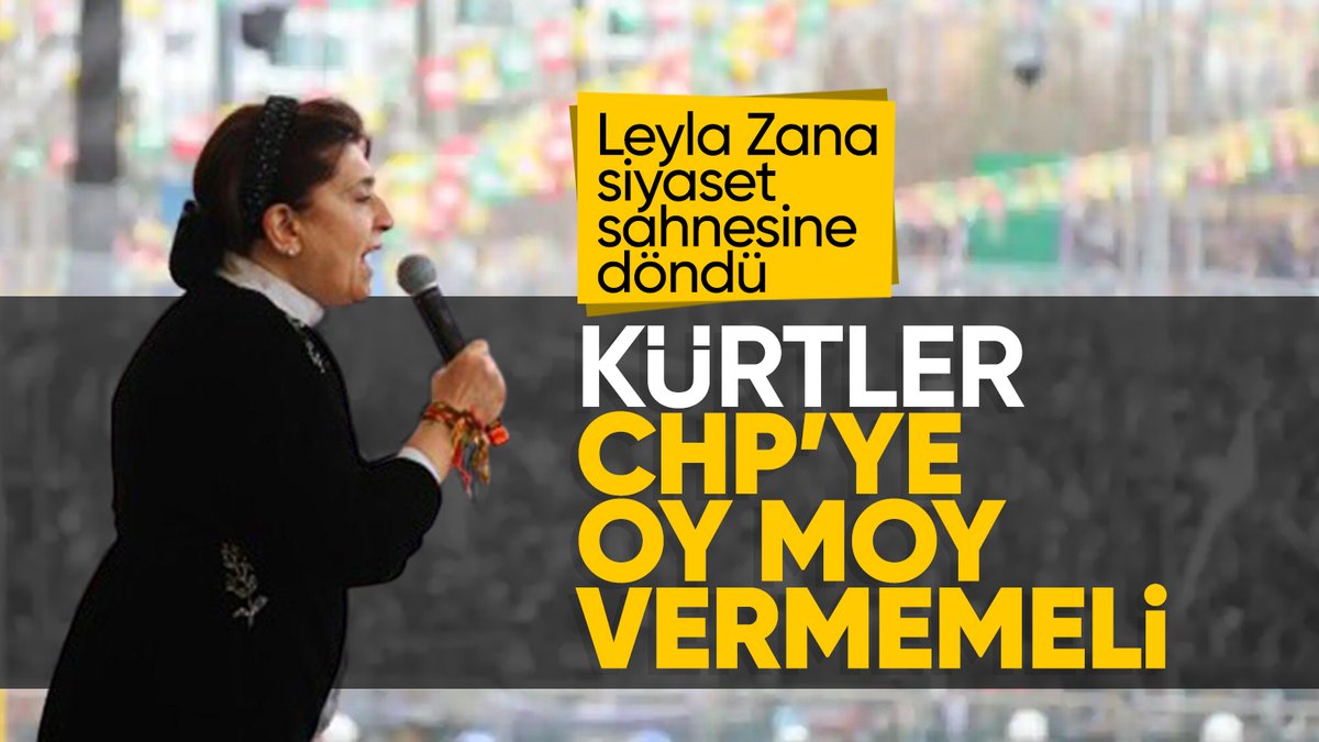 Leyla Zana'dan CHP'ye net mesaj: İrademizi kendimiz için kullanacağız