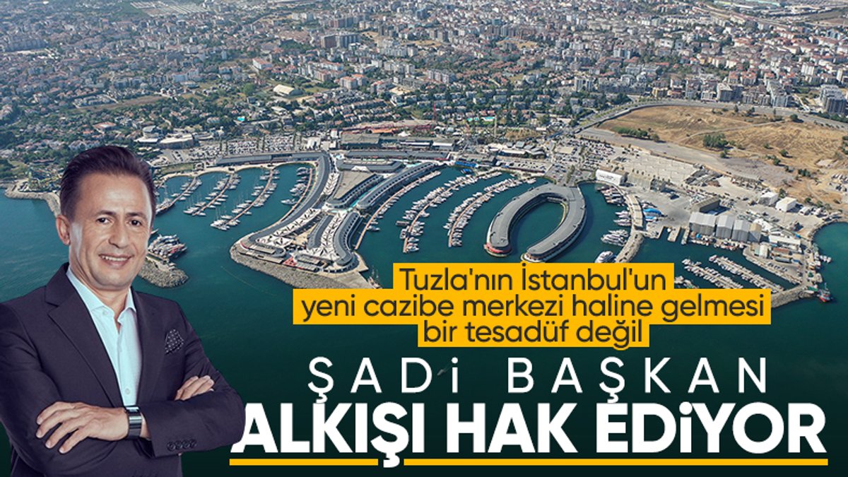 Tuzla, İstanbul'un yeni cazibe merkezi haline geldi