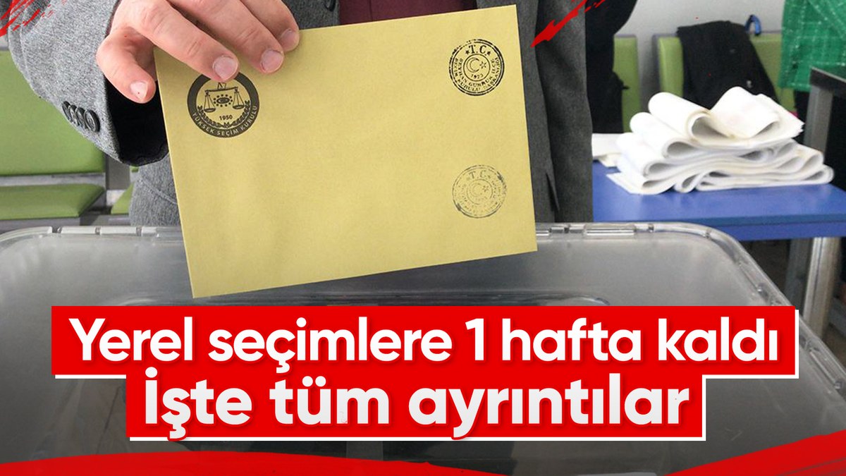 Türkiye sandık başına gidiyor: Yerel seçimlere bir hafta kaldı