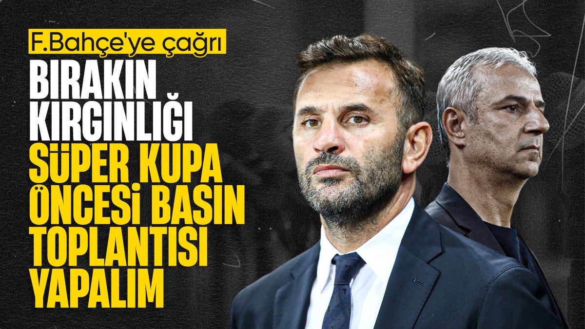 Okan Buruk'tan Fenerbahçe'ye Süper Kupa çağrısı