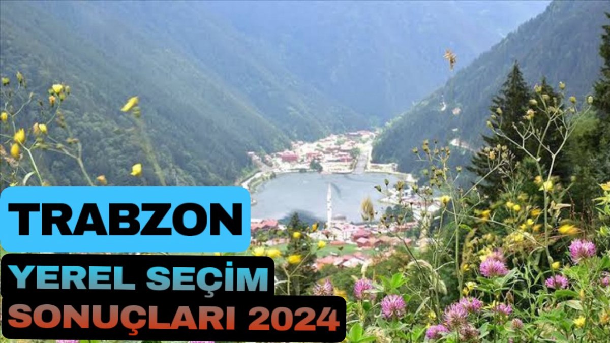 YEREL SEÇİM 2024: Trabzon'da kim kazandı? Trabzon Büyükşehir Belediyesi hangi parti?