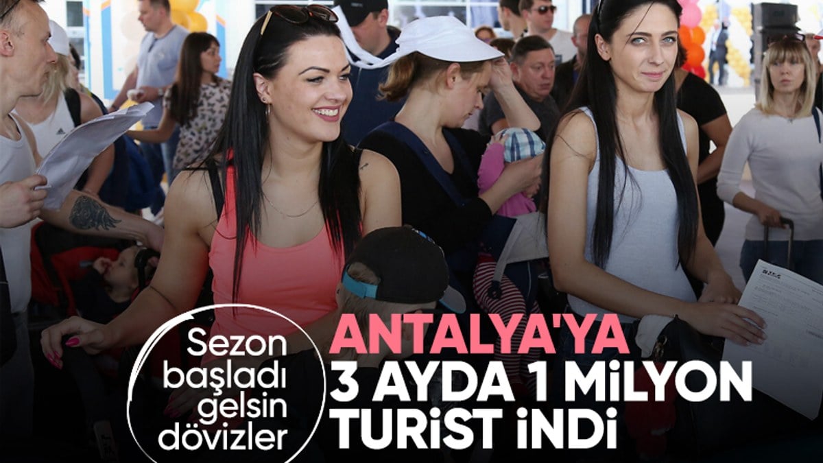 Antalya'nın 3 aylık turist ağırlama rekoru: 1 milyon!