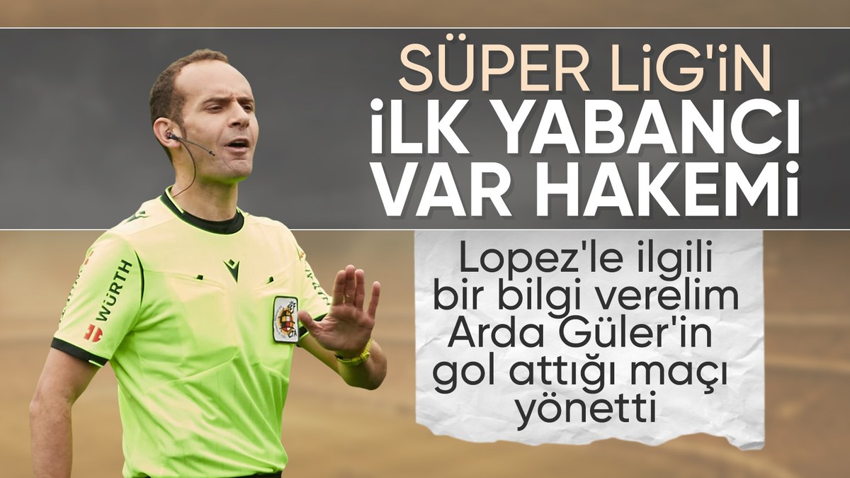 Süper Lig'in ilk yabancı VAR hakemi: Mario Melero Lopez