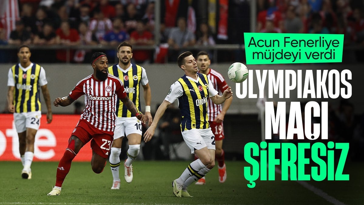 Fenerbahçe - Olympiakos maçı şifresiz! Acun Ilıcalı duyurdu
