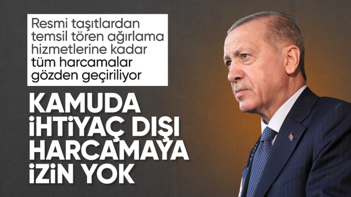 Cumhurbaşkanı Erdoğan'dan kamuda tasarruf mesajı