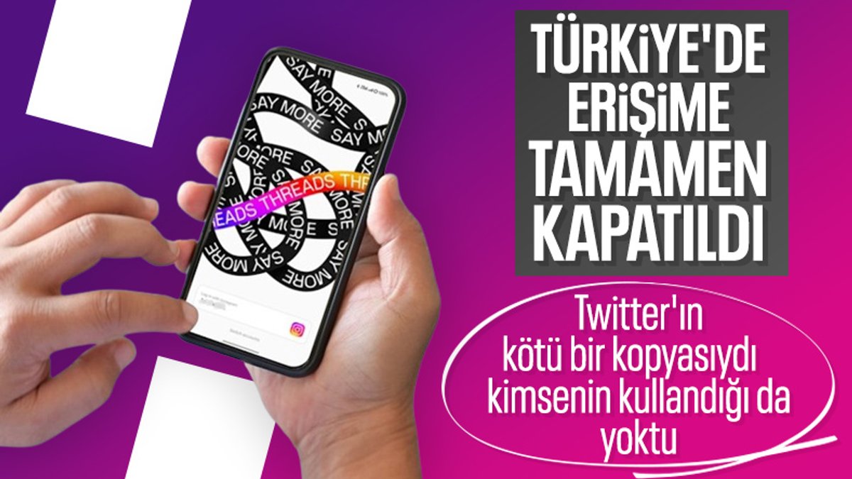 Beklenen oldu: Threads, Türkiye'de resmen erişime kapatıldı