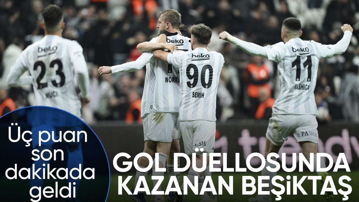 Beşiktaş, Rizespor'u son dakika golüyle devirdi