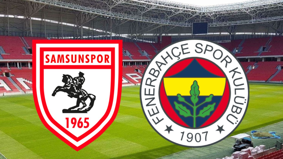 Samsunspor - Fenerbahçe maçı ne zaman, saat kaçta ve hangi kanalda?