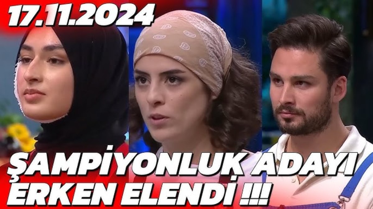 MasterChef'te kim elendi, kim gitti? Şampiyon adayıydı! 17 Kasım 2024 hangi yarışmacı elendi?