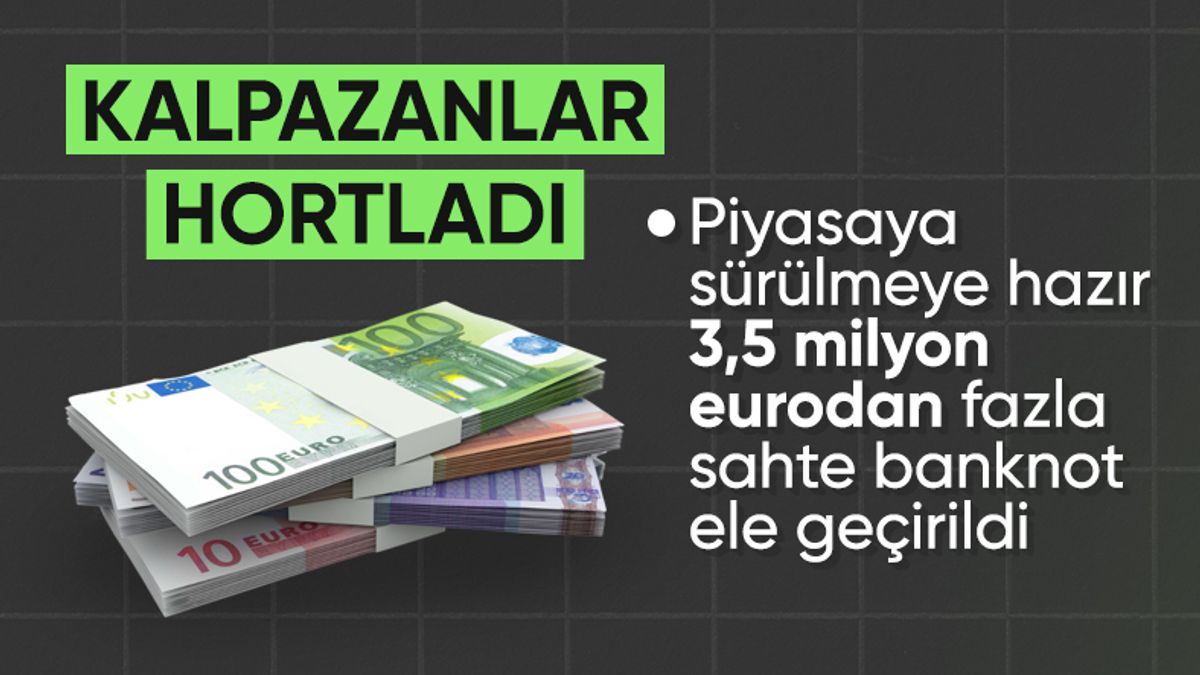 İstanbul’da 3 milyon 600 bin euro sahte para ele geçirildi