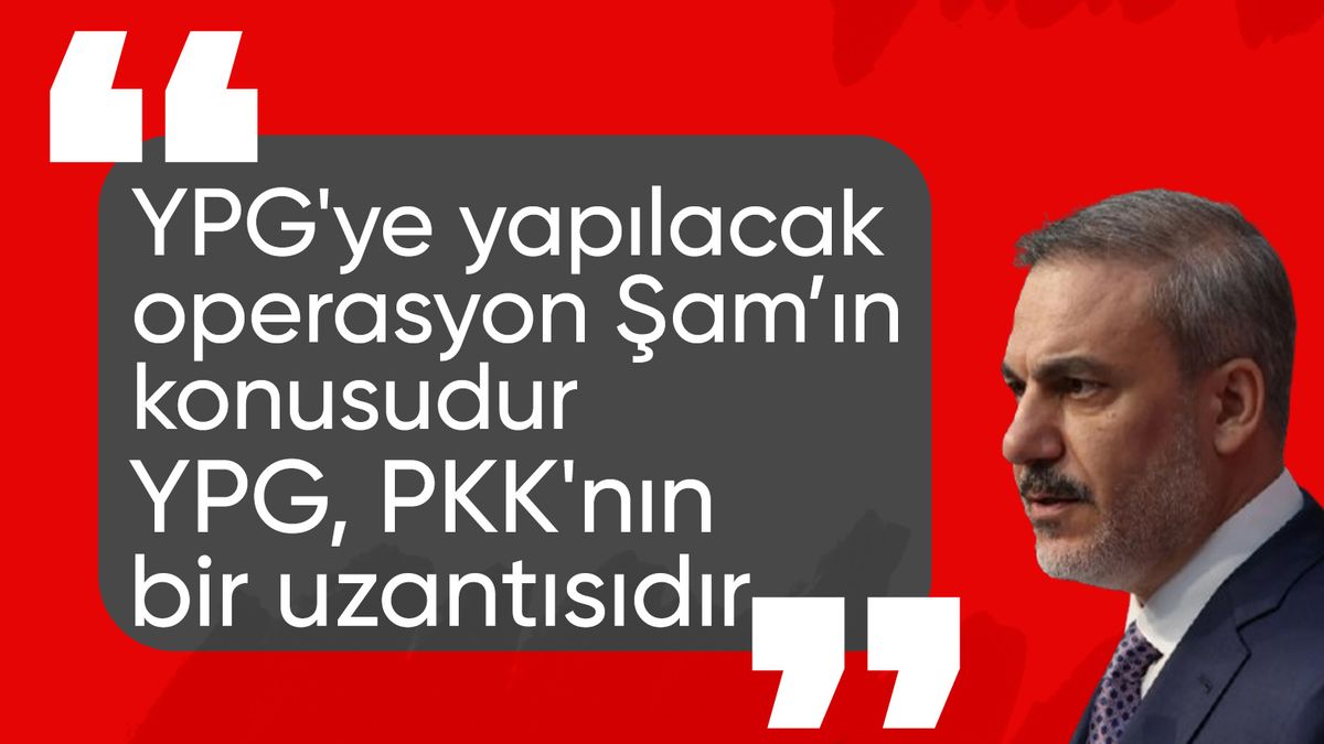 Hakan Fidan’dan operasyon açıklaması: Şam’daki yönetimin konusudur