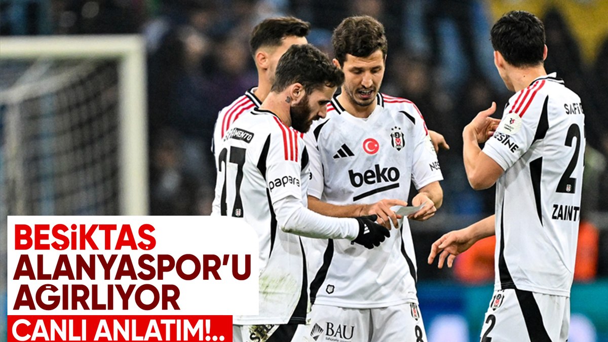 Beşiktaş - Alanyaspor - CANLI SKOR