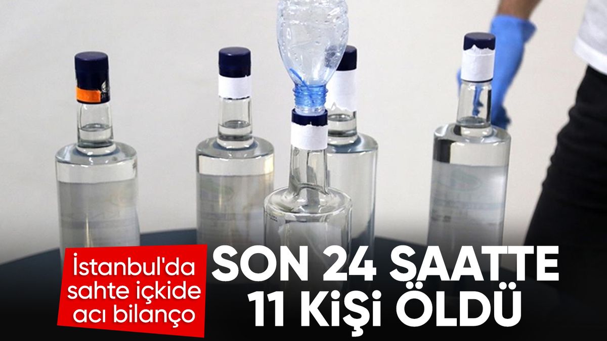 İstanbul’da 11 kişi sahte alkolden can verdi