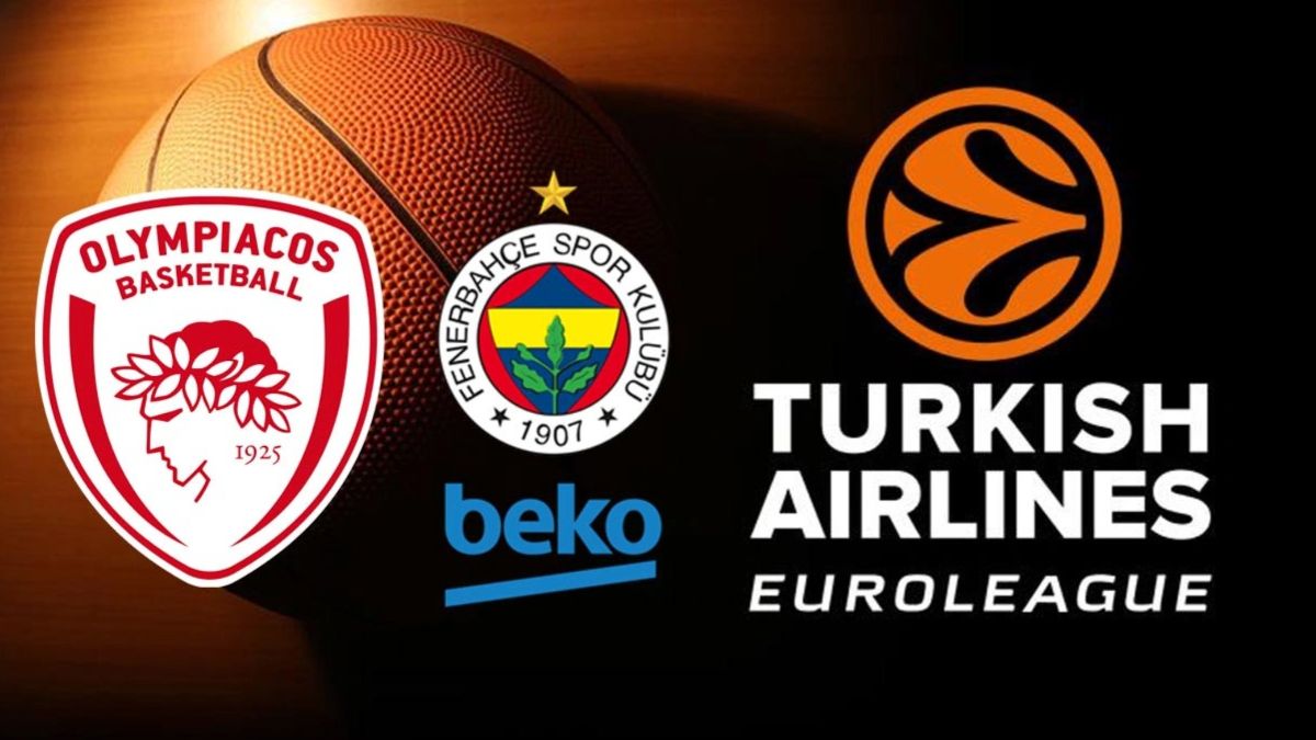 Olympiakos - Fenerbahçe Beko maçı ne zaman, saat kaçta ve hangi kanalda?