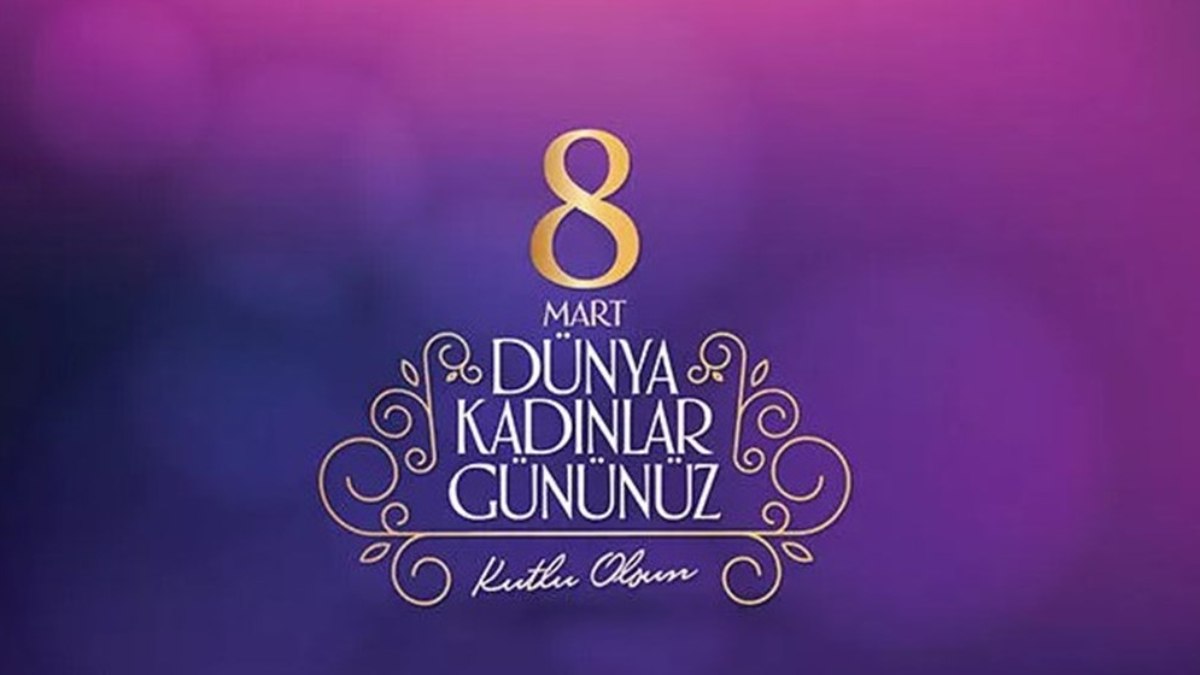 8 Mart Dünya Kadınlar Günü mesajları 2025 | Anneye, eşe, sevgiliye, arkadaşa özel kutlama sözleri...