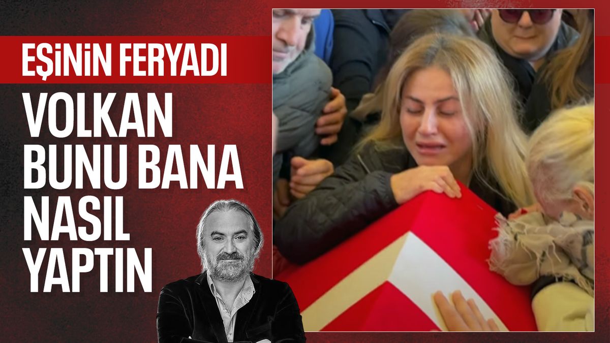 Volkan Konak'ın eşinin haykırışları yürekleri dağladı