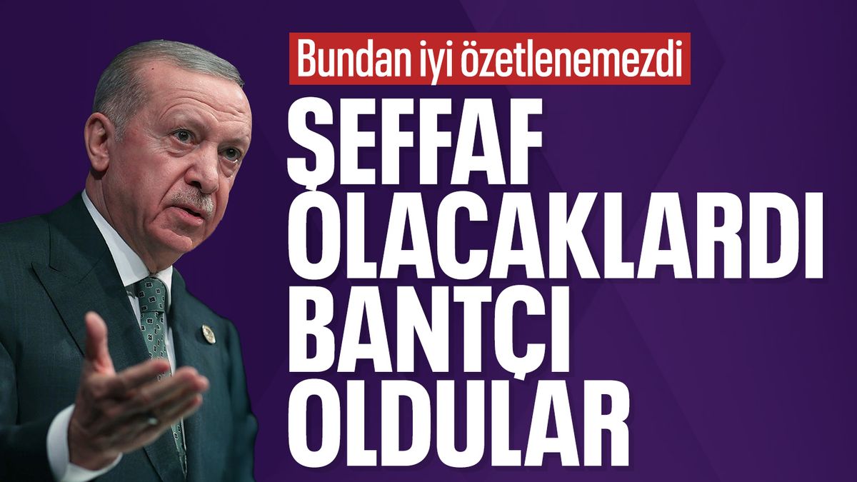 Cumhurbaşkanı Erdoğan’dan CHP’ye: Bantçı olup çıktılar