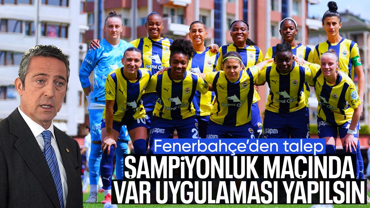 Fenerbahçe’den Kadınlar Futbol Ligi için talep: VAR uygulansın Fenerbahçe’den Kadınlar Futbol Ligi için talep: VAR uygulansın