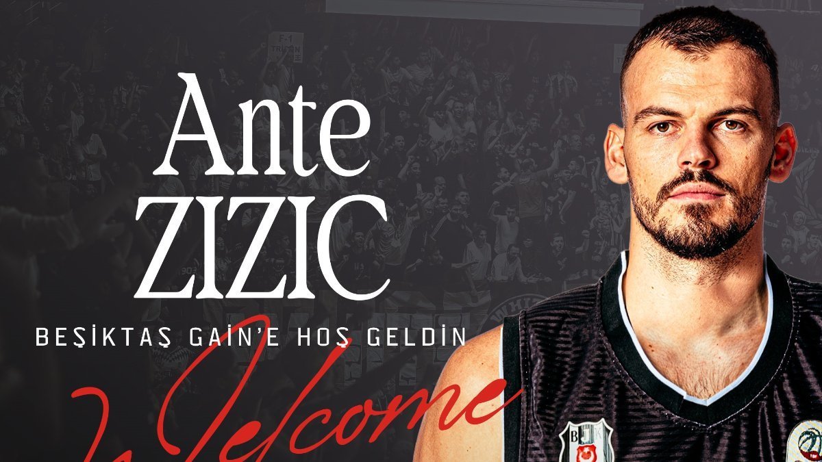 Beşiktaş, Ante Zizic'i kadrosuna kattı