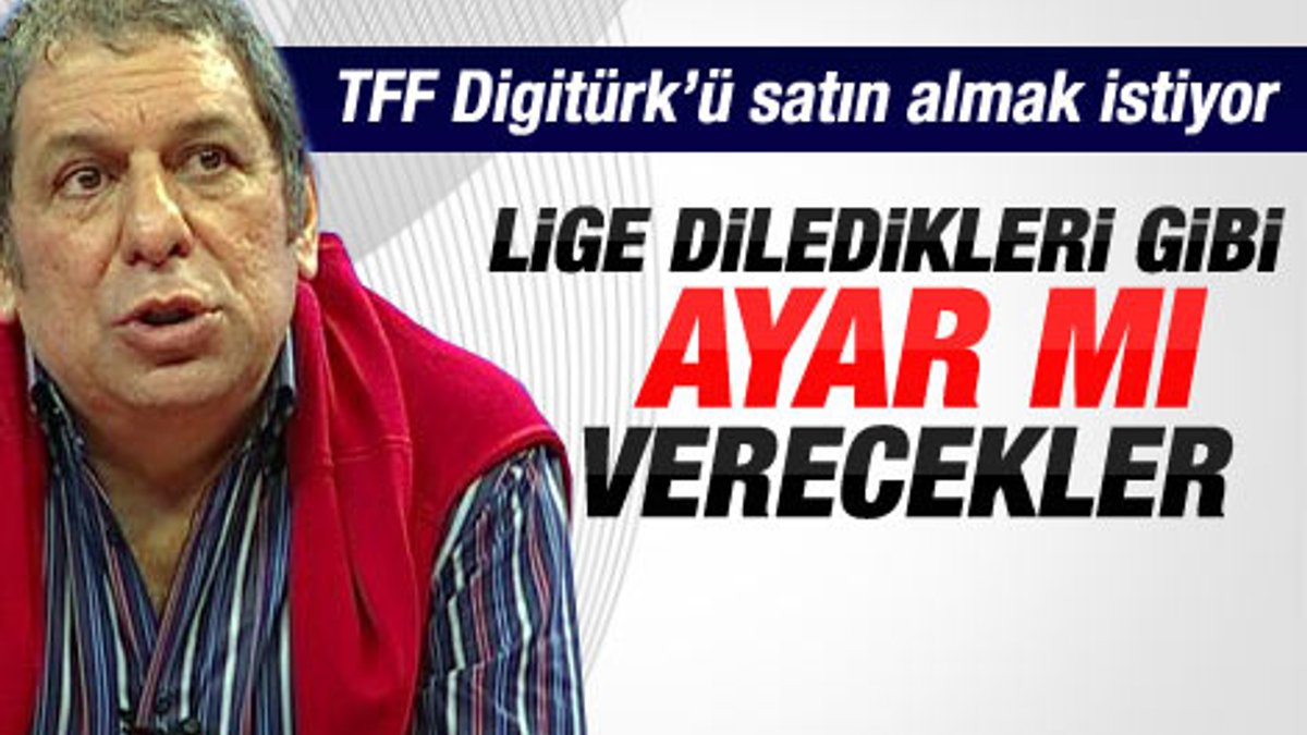 Erman Toroğlu: TFF Digitürk'ü satın almak istiyor