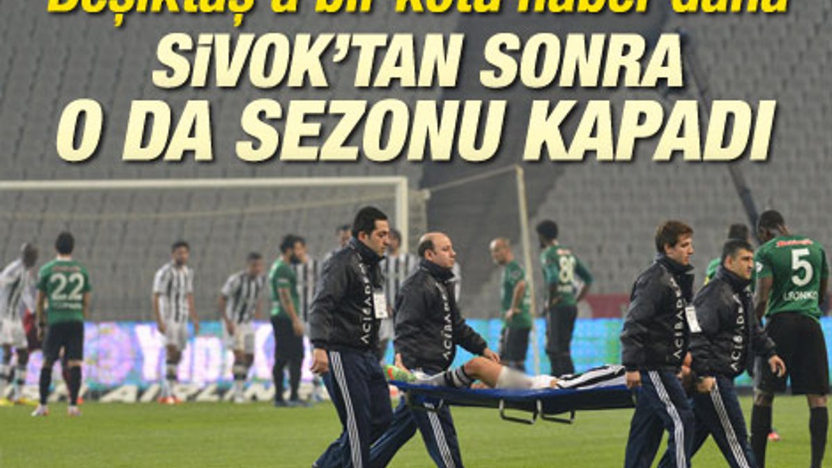 Beşiktaş'ta Holosko en az 5 ay yok