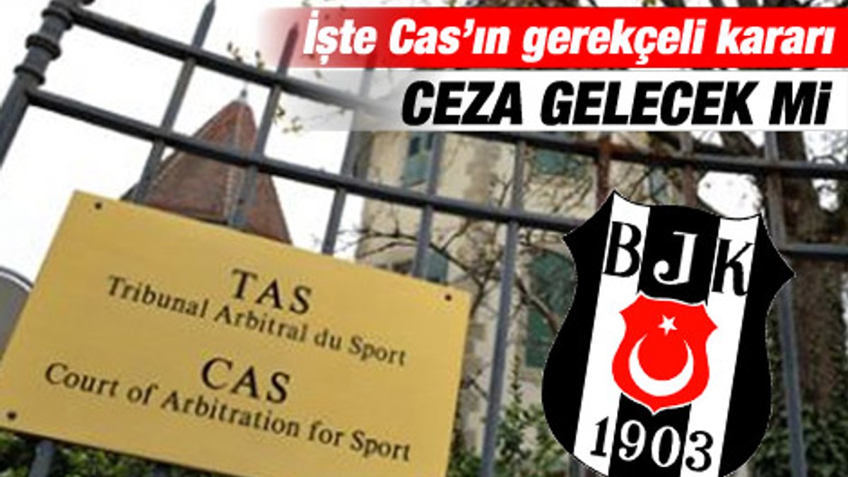 Cas'ın gerekçeli kararı Beşiktaş'ı rahatlattı
