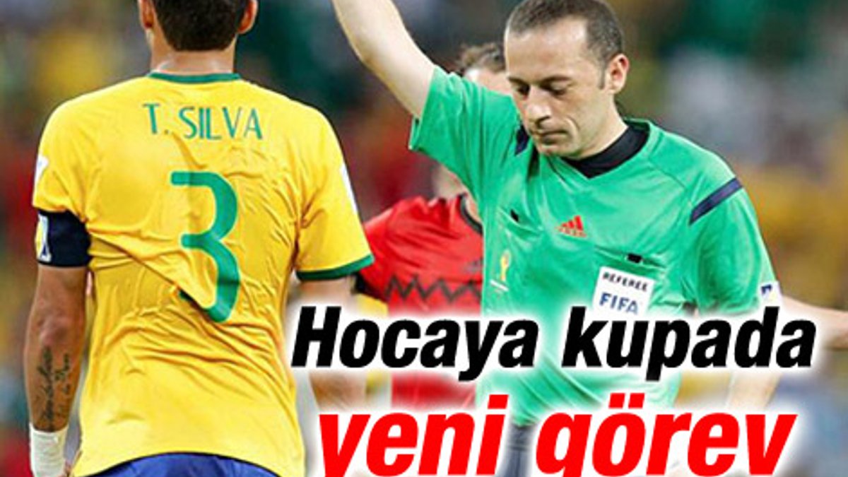 Cüneyt Çakır'a Dünya Kupası'nda yeni görev