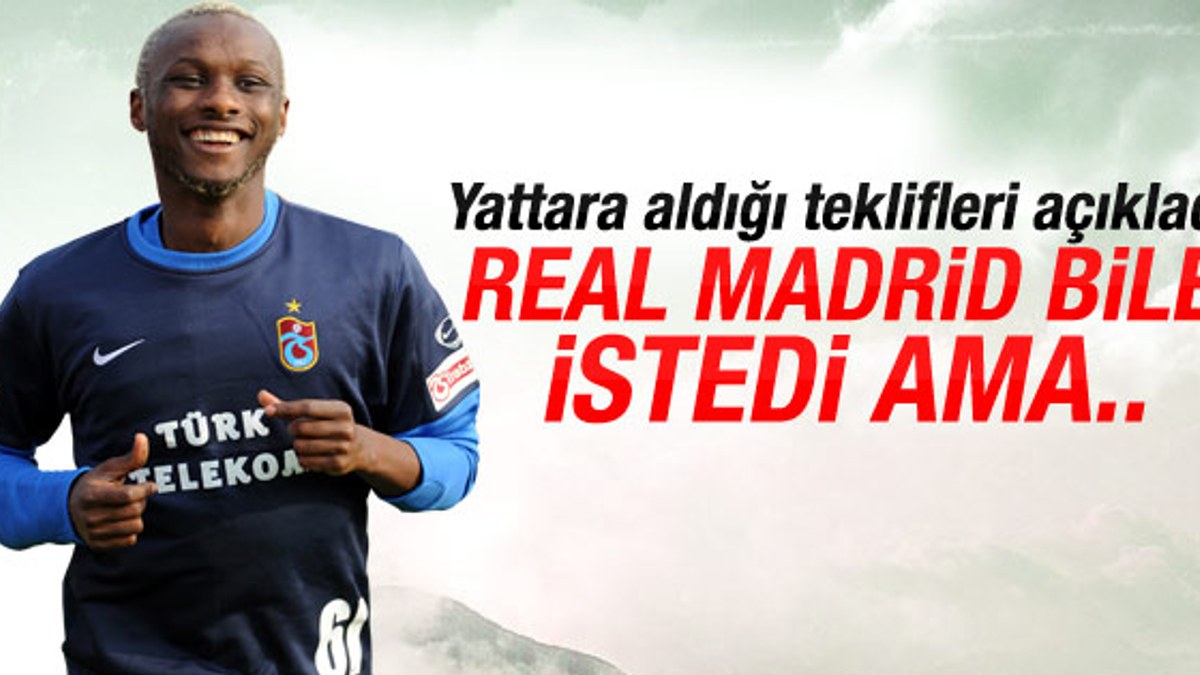 Yattara: Real Madrid beni istedi