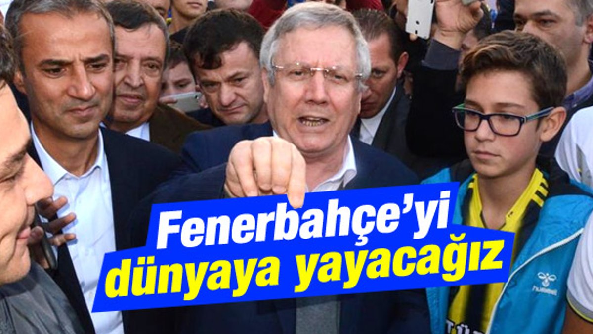 Aziz Yıldırım: Amacımız Fenerbahçe'yi dünyaya yaymak