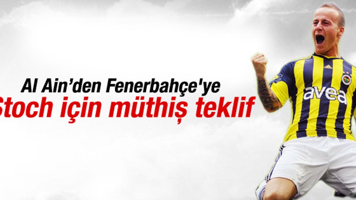Fenerbahçe'ye Stoch için müthiş teklif