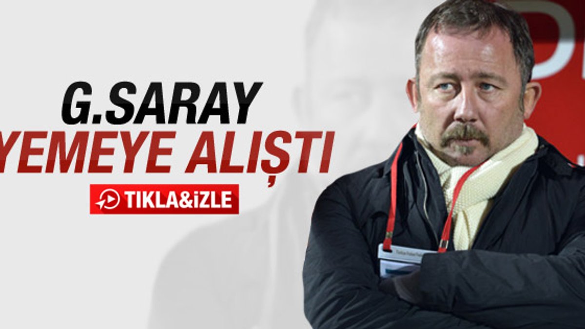 Sergen Yalçın: Galatasaray yemeye alıştı