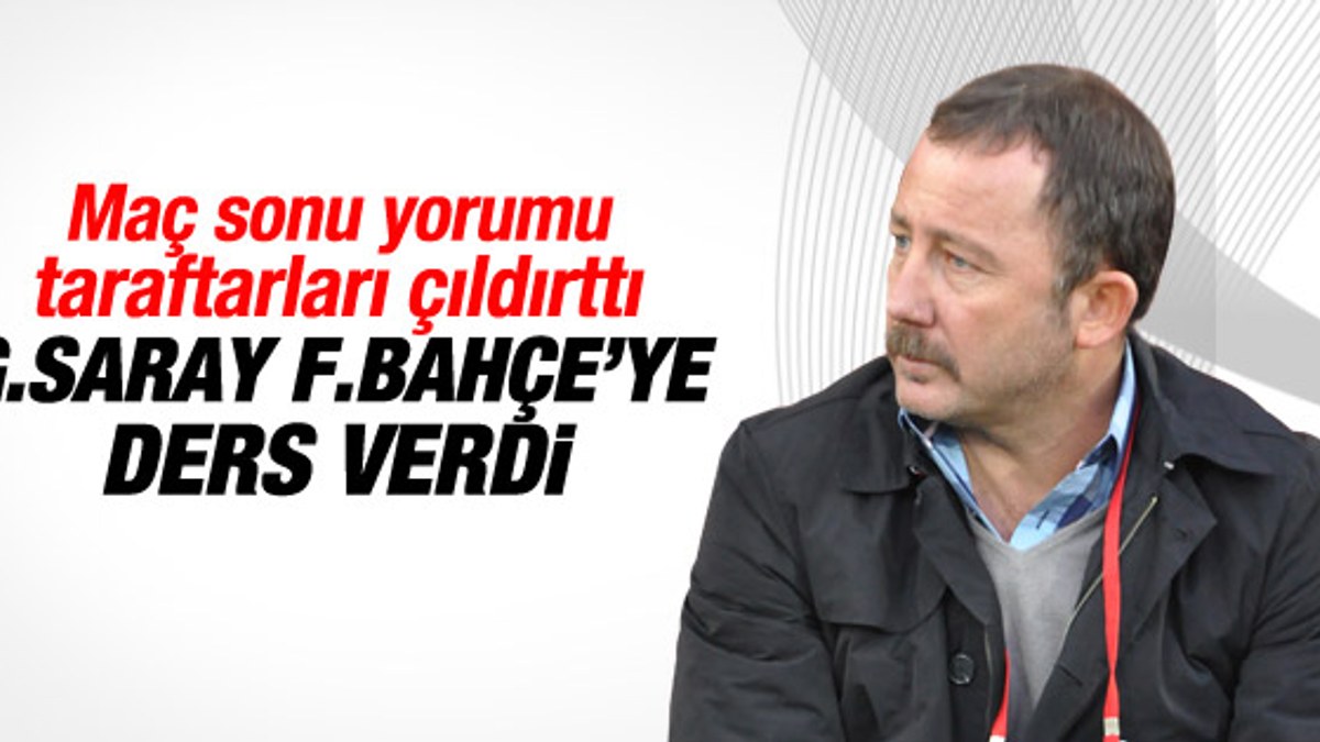Sergen Yalçın'dan Fenerbahçelileri kızdıracak yorum