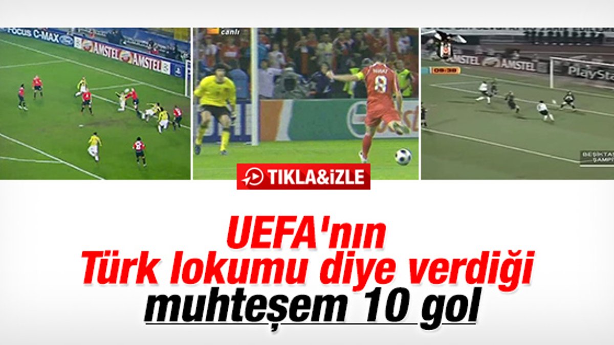 UEFA'dan Türk lokumu golleri - İZLE