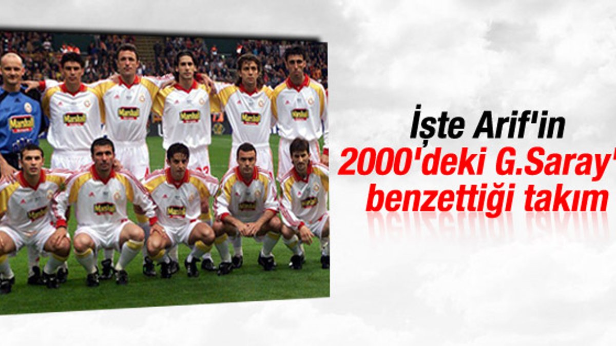Arif Erdem: Beşiktaş bana 2000'deki G.Saray'ı hatırlattı