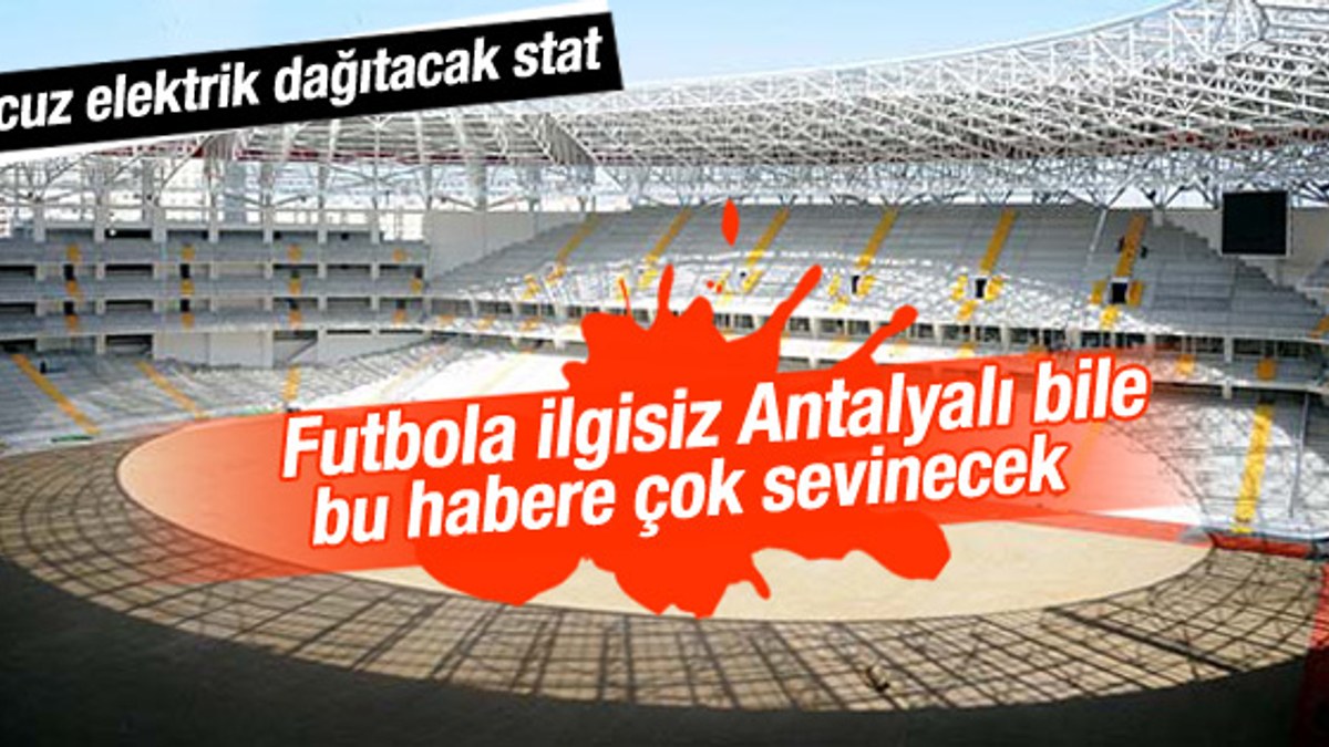 Yeni Antalya Stadı elektrik üretecek