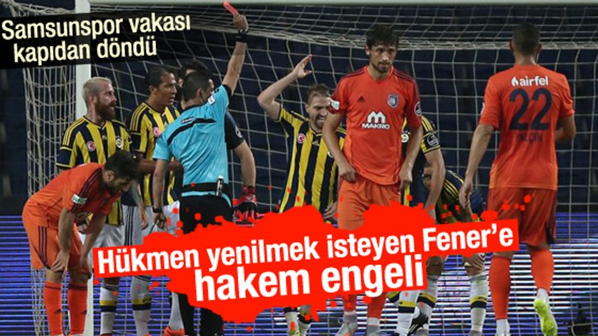 Hükmen yenilmek isteyen Fenerbahçe'ye hakem engeli