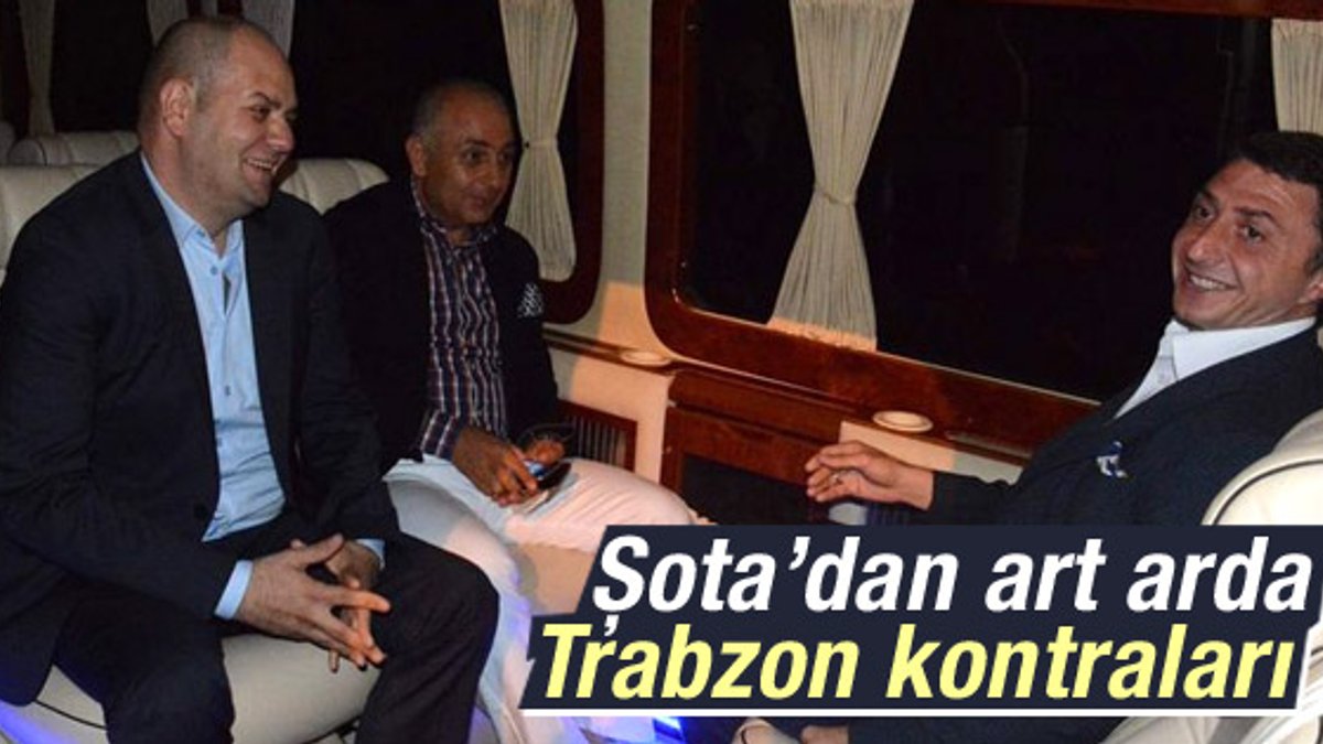 Şota'dan gazetecilere Trabzonspor kontrası