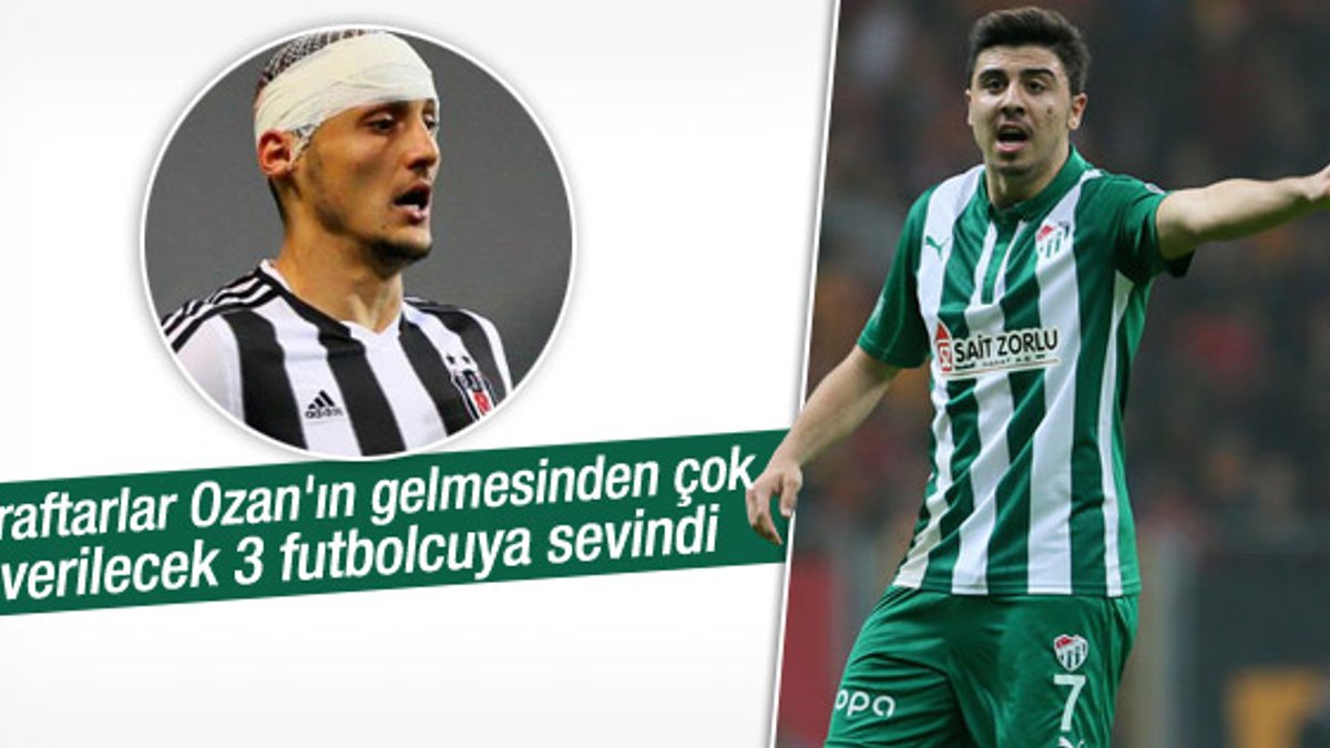 Beşiktaş Ozan Tufan için Bursa'ya 3 oyuncu veriyor